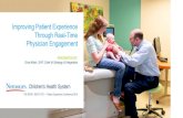 Improving Patient Experience through Real-Time Physician ...€¦ · Improving Patient Experience Through Real-Time Physician Engagement § Feedback delays with current tools impede