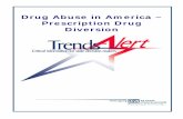 TrendsAlert -- Prescription Drug Diversion › ... › docs › TA0404DrugDiversion.pdf · Before detailing the options available to states to control diversion, we must first consider: