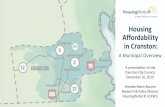 Housing Affordability in Cranston · 2020-01-08 · A Municipal Overview A presentation to the Cranston City Council, December 16, 2019 Annette Mann Bourne ... 1973 PD&R Created Rehabilitation