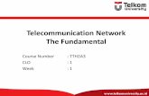 Telecommunication Network The Fundamental · Telecommunication Network Taxonomy 1. From service type point of view: •Voice –Fixed: PSTN (Public Switched Telephone Network) / ISDN