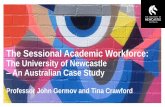 The Sessional Academic Workforce › __data › assets › pdf_file › 0008 › ... · 2017-05-29 · Increasing ‘casualisation’ of the Australian workforce •The growth in