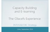 Capacity Building and E-learning The Olacefs Experience · Coordinated audits 2011-2014 6 Onsite Seminars / capacity building activities 6 PA E-learning Course – participating ...