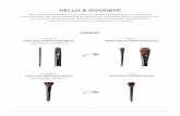 HELLO & GOODBYE - AvonNow › dam › pdf › service-updates › ...HELLO & GOODBYE MAKEUP We’re making investments in new can’t-live-without-it favorites for you to share with