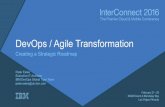 DevOps / Agile Transformation - Architecting · PDF file 2016-11-17 · DevOps / Agile Transformation Creating a Strategic Roadmap Peter Eeles Executive IT Architect IBM DevOps Global