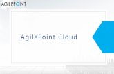 AgilePoint Cloud B CC€¦ · Web Service REST WCF Service 移动设备 App设计 支持 用户、组、角色 、组织、基础资料 移动 任务 处理 流程 处理 代理 维护