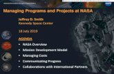 Managing Programs and Projects at NASA€¦ · Human Capital Management: Assistant Administrator: Bob Gibbs Strategic Infrastructure: Assistant Administrator: Calvin F. Williams Headquarters