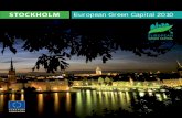 STOCKHOLM European Green Capital 2010 · Green Capital. Stockholm, Sweden, is the ﬁ rst European city to show the way by gaining this prestigious title. A capital idea… The European