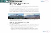 Spotlight Mount St. Helens Erupts, May 18, 1980 · tive volcanic event in the history of the United States. Prior to the 1980 eruption, Mount St. Helens, a composite or stratovolcano,