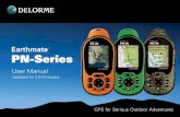 Earthmate PN-Series - GPS Central · 2019-11-30 · 2 Getting Started PN-Series This manual is for use with DeLorme Earthmate® PN-30 and PN-40 GPS devices. How to Use this Manual