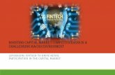 BOOSTING CAPITAL MARKET COMPETITIVENESS …...CHALLENGING MACRO ENVIRONMENT LEVERAGING FINTECH TO DRIVE RETAIL PARTICIPATION IN THE CAPITAL MARKET Fintech as Disruptor or Enabler Financial