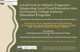 Local Food in Culinary Programs - Integrating Local Food ...• To train culinary professionals in basic culinary techniques with an emphasis on local food systems, in season food