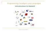 Programming Paradigms and Languagesmath.uni.lodz.pl › ~kowalcr › PlockParad › Haskell0.pdf · 2014-03-16 · In functional programming (special type of declarative programming),