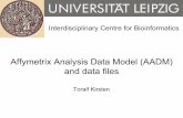 Affymetrix Analysis Data Model (AADM) and data filestkirsten/presentations/AADM-210520… · AADM – Stars IV Relative gene expression statistical results (comparative results) biological