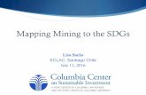 Mapping Mining to the SDGs - CEPALconferencias.cepal.org/seminario_mineria2016/Lunes 11/Pdf/Lisa Sachs.pdf• Adopt a corporate policy, governance structure and processes to address