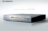 Integrated Amplifier A-S1100 - EXCELIA HIFI › yamaha › data › yamaha-a-s1100.pdfAmplifying your love for music Introducing the A-S1100, a new high-grade integrated amplifier