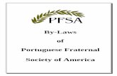 By-Laws of Portuguese Fraternal Society of Americapfsa.s3.amazonaws.com/docs/secure/PFSA ByLaws.pdf1 BYLAWS OF PORTUGUESE FRATERNAL SOCIETY OF AMERICA As Amended and Restated Effective