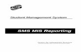 SMS MIS Reporting · quarterly enrollment record in SMS and derived information: From the student’s enrollment record: • College Code • Year/Quarter • Student Identification