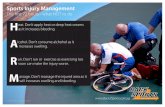 Sports Injury Management...Sports Injury Management The ˜rst 72 hours - what NOT to do eat. Don’t apply heat or deep heat creams as it increases bleeding. lcohol. Don’t consume