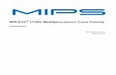 MIPS32 I7200 Multiprocessor Core Family...The entire system offers many configurable options at the core and cluster level, and is available as fully synthesizable RTL for implementation