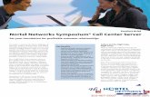 Product Brief Nortel Networks Symposium* Call Center Server · 2011-05-20 · Symposium Call Center Server ensures that the call is always answered promptly, whether by an agent or
