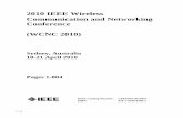2010 IEEE Wireless Communication and Networking ...toc.proceedings.com/08671webtoc.pdfSydney, Australia 18-21 April 2010 IEEE Catalog Number: ISBN: CFP10WCM-PRT 978-1-4244-6396-1 2010