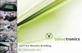 Valuetronics - Q2FY16 Results Briefing · 2015-11-18 · Summary of Cash Flows 22 HK$’000 1HFY16 1HFY15 Q2FY16 Q2FY15 Operating Activities Net cash generated from operating activities