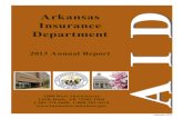 Arkansas Insurance Department · Arkansas Insurance Department 2013 Annual Report AID 1200 West Third Street Little Rock, AR 72201-1904 1-501-371-2600, 1-800-282-9134
