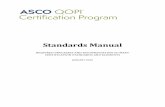 QOPI Certification Program Standards Manual 2020...Certification should be from a nationally accredited course. Clinical staff includes staff involved in patient care, RNs, MDs, NPs,