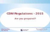 CDM Regulations – 2015 › wp... · Industry Guidance . ... Client must appoint PD by 6th October 2015 Client may appoint Principal Designer ... Criminal offence to breach CDM 2015