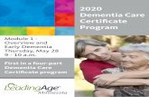 2020 Dementia Care - LeadingAge Minnesota · 2020-05-04 · cancel this webinar. About the Dementia Care Certificate Program This educational series is designed to improve the quality