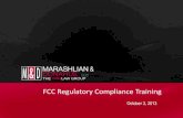 FCC Regulatory Compliance Training - CommLawGroupfiles.commtechdatalaw.com/site/files/fcc_regulatory... · Overview of FCC Filing and Reporting Obligations • FCC Form 159 - FCC