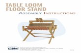 TABLE LOOM FLOOR STAND - Schacht Spindle Company · 2015-07-20 · TABLE STAND PARTS 2 - cross brace 2 - rear legs with attached blocks 2 - front legs TOOLS NEEDED Regular screwdriver