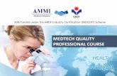 MEDTECH QUALITY PROFESSIONAL COURSE · Harry Wong is also an ASQ Certified Quality Engineer and Lead Auditor for ISO 9001 and ISO 13485 and has extensive involvement in mock audits