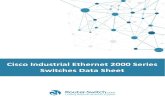 Cisco Industrial Ethernet 2000 Series Switches Data Sheet...The Cisco® Industrial Ethernet 2000 (IE 2000) Series is a range of compact, ruggedized access switches that handle security,
