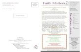December 2009 Faith Matters · 2017-03-30 · Sunday School will resume on Sunday, January 10. on December 23 and 30. Faith Weavers will resume on Wednesday, January 6. Family Movie