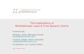 The Implications of Whistleblower Laws & Free Speech Claims · Laws that protect whistleblowers and govern retaliation claims ... Defenses to a retaliation claim Best practices when