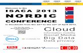 Welcome to the ISACA 2013 NORDIC...ISACA 2013 Nordic Conference This is the program for the ISACA 2013 Nordic Conference. The premier conference for audit, information security and