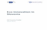 SLOVENIA eco-innovation 2015 - European Commission · Nevertheless, as in earlier EIO Country Profiles, Slovenia still faces numerous challenges in the transition towards a circular