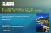 Ecosystem Restoration as a Tool for Enhancing Resiliency ...David Waggonner-- President, Waggonner and Ball, New Orleans, LA. USGS Science and Decisions Center SDC provides an interdisciplinary