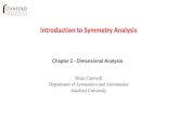 Introduction to Symmetry Analysis - Stanford Universitycantwell/AA218_Course_Material/Lectures… · Introduction to Symmetry Analysis Brian Cantwell Department of Aeronautics and