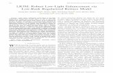 LR3M: Robust Low-Light Enhancement via Low-Rank Regularized … · 2020-06-28 · 5862 IEEE TRANSACTIONS ON IMAGE PROCESSING, VOL. 29, 2020 LR3M: Robust Low-Light Enhancement via