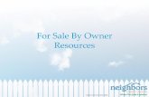For Sale By Owner Resources - neighborscu.org...The disadvantage for most For Sale By Owner (FSBO), is that they can not pre-qualify the buyers in advance. However with our support