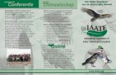 The International Association of Avian Trainers and ... · de presentatie van artikelen en posters. ... Conferenties zijn een van de beste manieren om andere professionals op het