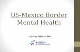 Mental Health US-Mexico Border › File Library › Psychiatrists...- County mental health with Psychiatrist and team provide evaluation. - Court testimonies. - Support mental health