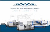 VERTICAL MACHINING CENTRES VMC VARIO X-5 · FESTO central air for easy maintenance 45 mm wide linear roller guide Stainless steel protective covers Unlimited possibilities of continuous