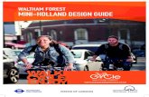 WALTHAM FOREST MINI-HOLLAND DESIGN GUIDE...Waltham Forest Mini-Holland Design Guide 4 Safer streets, less congestion, better air quality, improved public health and wellbeing, improved