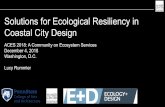 Solutions for Ecological Resiliency in Coastal City Design...1) Landscape Classification Render the design ideas in the proposals transferable to future coastal resiliency projects