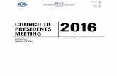 COUNCIL OF PRESIDENTS 2016 MEETING · COUNCIL OF PRESIDENTS MEETING 2016 Sunday July 10, 2016 AIA Board Room 1735 New York Ave NW Washington, D.C., 20002 Grassroots Meeting Agenda
