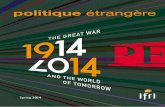 1914-2014 The Great War and the World of Tomorrow · politique étrangère 1:2014 he wrote in Vom Kriege, echoing ideas he had first employed in 1804.1 The definitions used by military