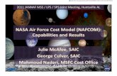 NASA Air Force Cost Model (NAFCOM): Capabilities and ...2 • NAFCOM is a parametric estimating tool for space hardware. • Uses cost estimating relationships (CERs) which correlate